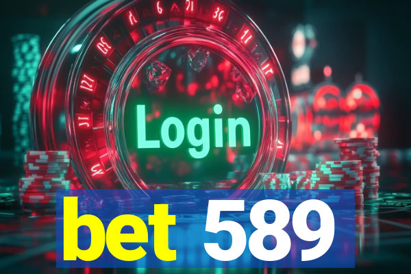 bet 589